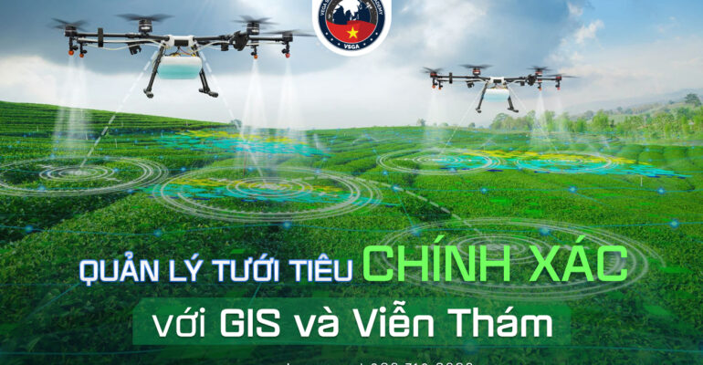 Quan ly tuoi tieu chinh xac voi GIS va vien tham
