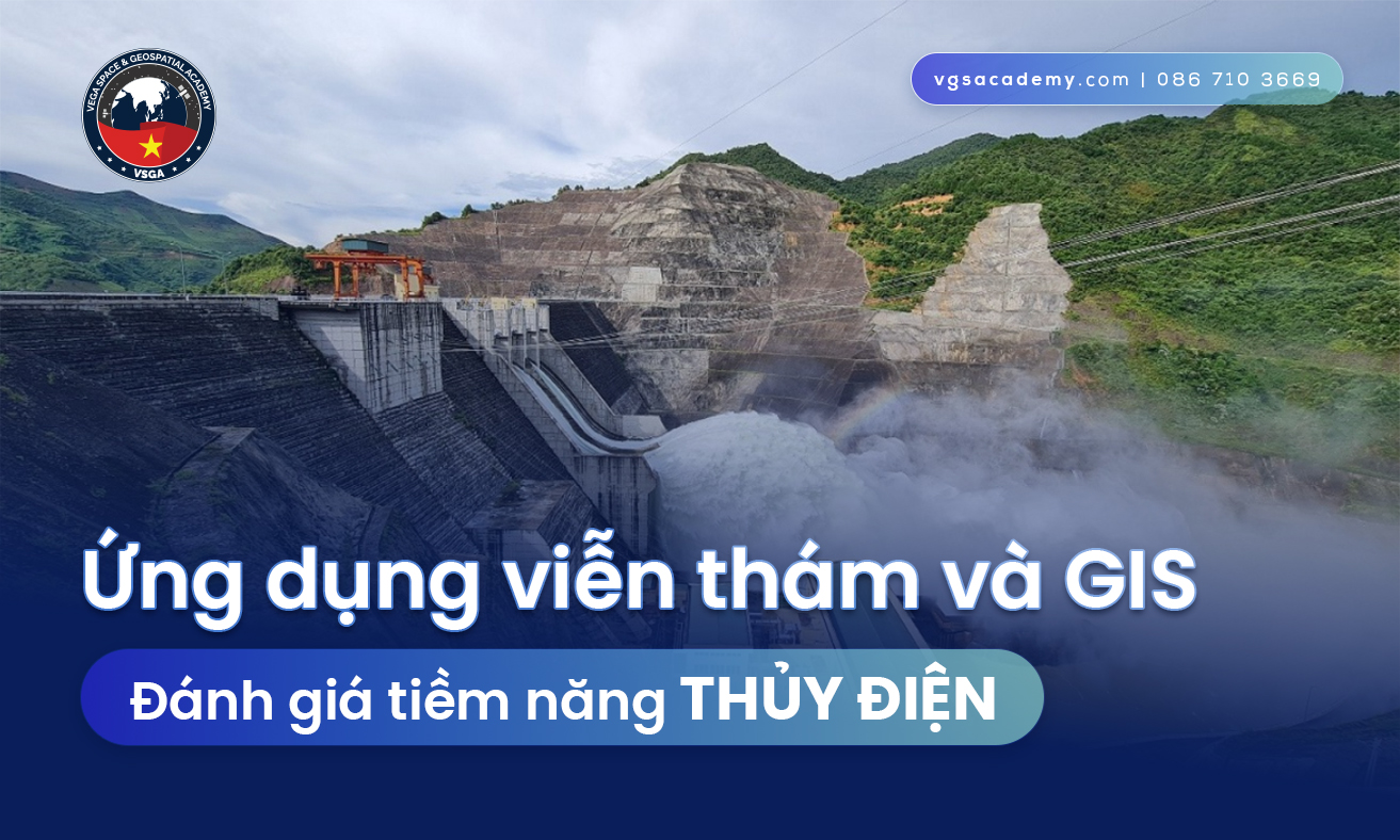 Ung dung vien tham va GIS danh gia tiem nang thuy dien