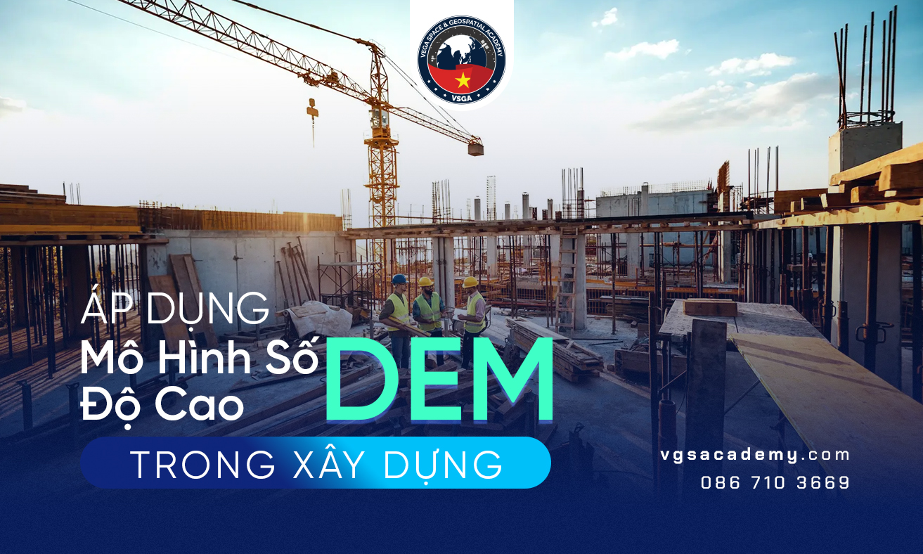 Ap dung mo hinh so do cao DEM trong xay dung