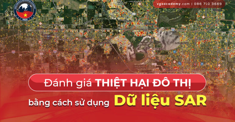 Danh gia thiet hai do thi bang cach su dung du lieu SAR