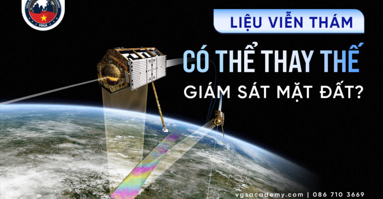 Lieu vien tham co the thay the giam sat mat dat