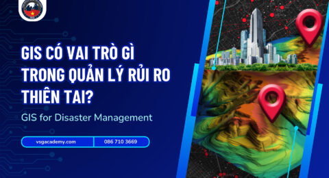 gis-co-vai-tro-gi-trong-quan-ly-rui-ro-thien-tai